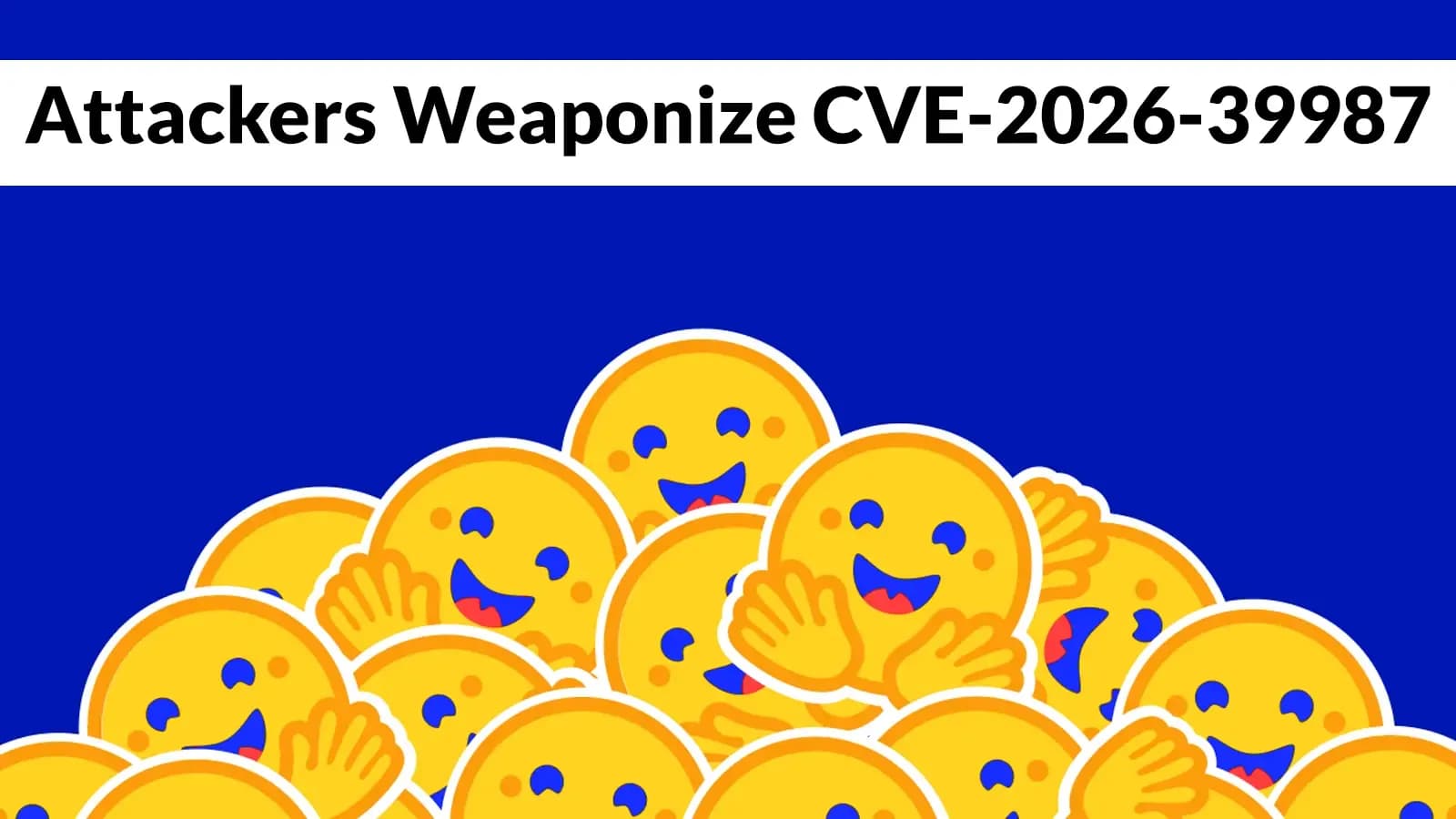 Angreifer nutzen CVE-2026-39987, um über Hugging Face eine Blockchain-basierte Hintertür zu verbreiten