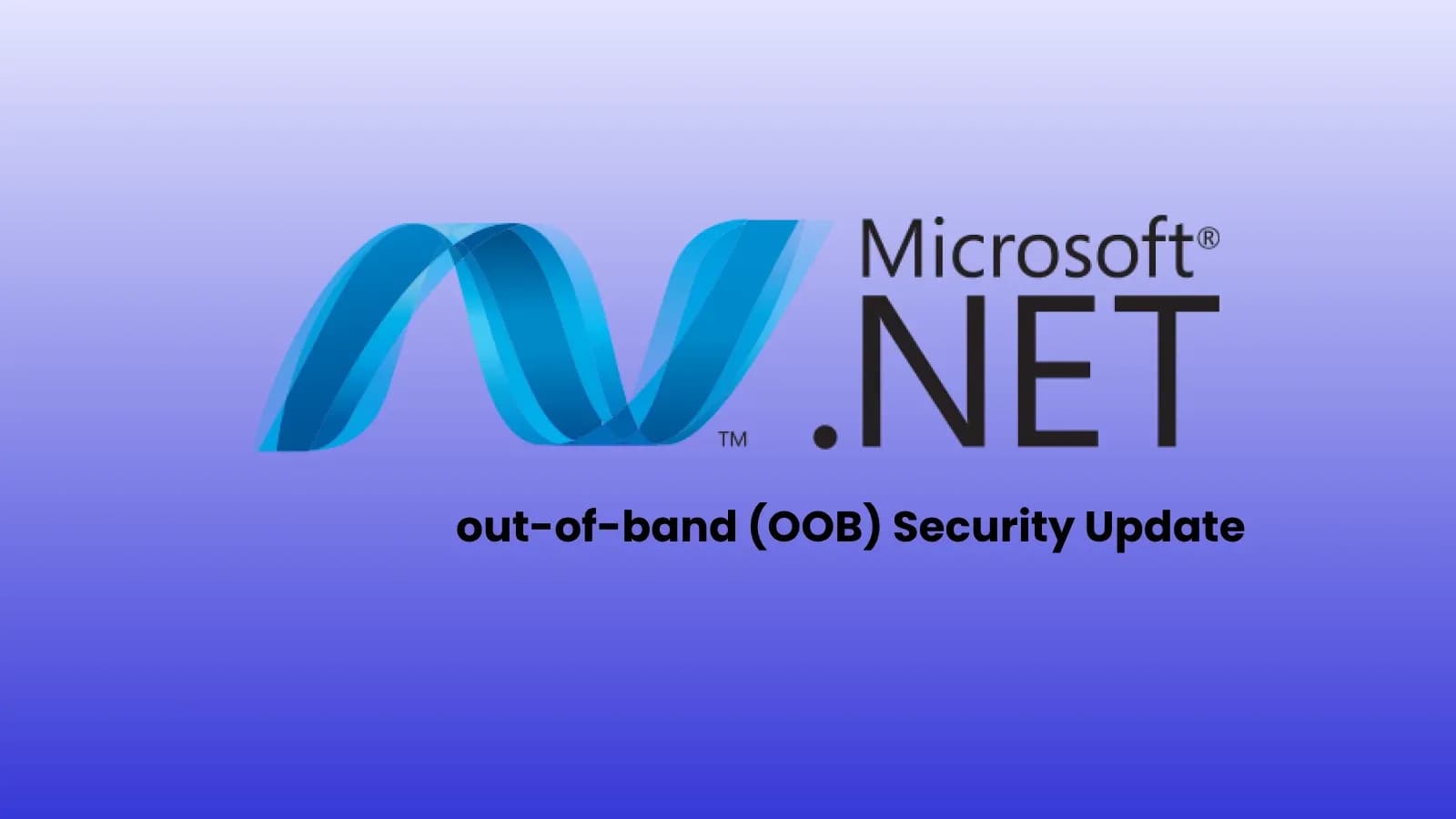 Microsoft Emergency .NET 10.0.7 Update zur Behebung einer Rechteausweitungsschwachstelle