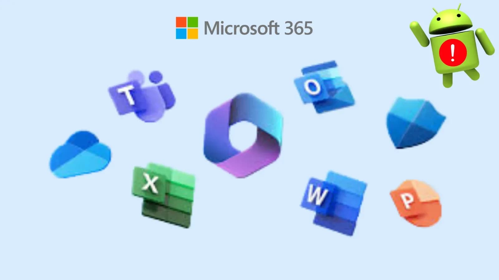 Microsoft 365 Android-Apps: Sicherheitslücke gefährdet Milliarden von Nutzern