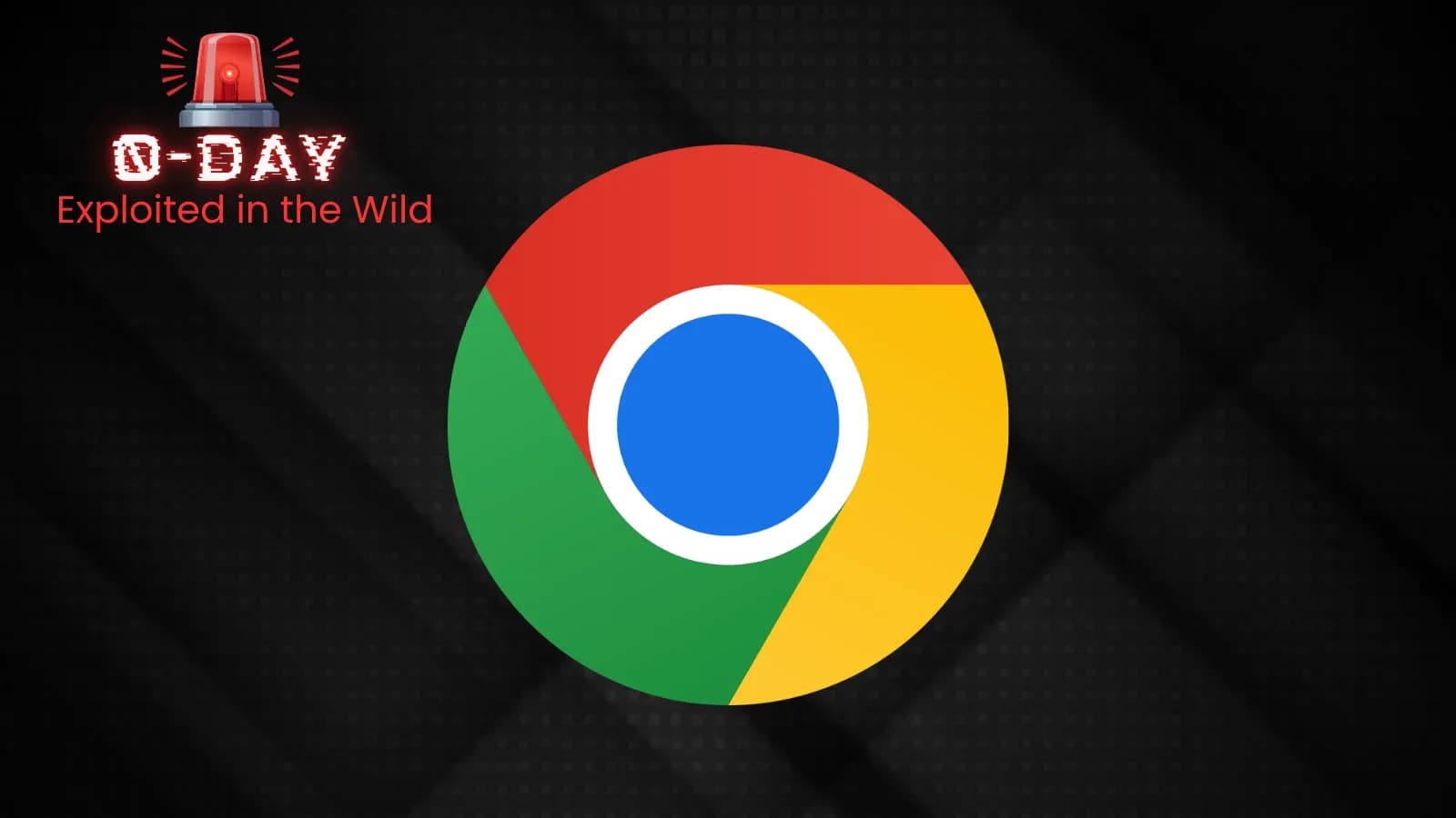 Google Chrome: Kritischer 0-Day-Sicherheitsfehler wurde bereits ausgenutzt – Sofort aktualisieren