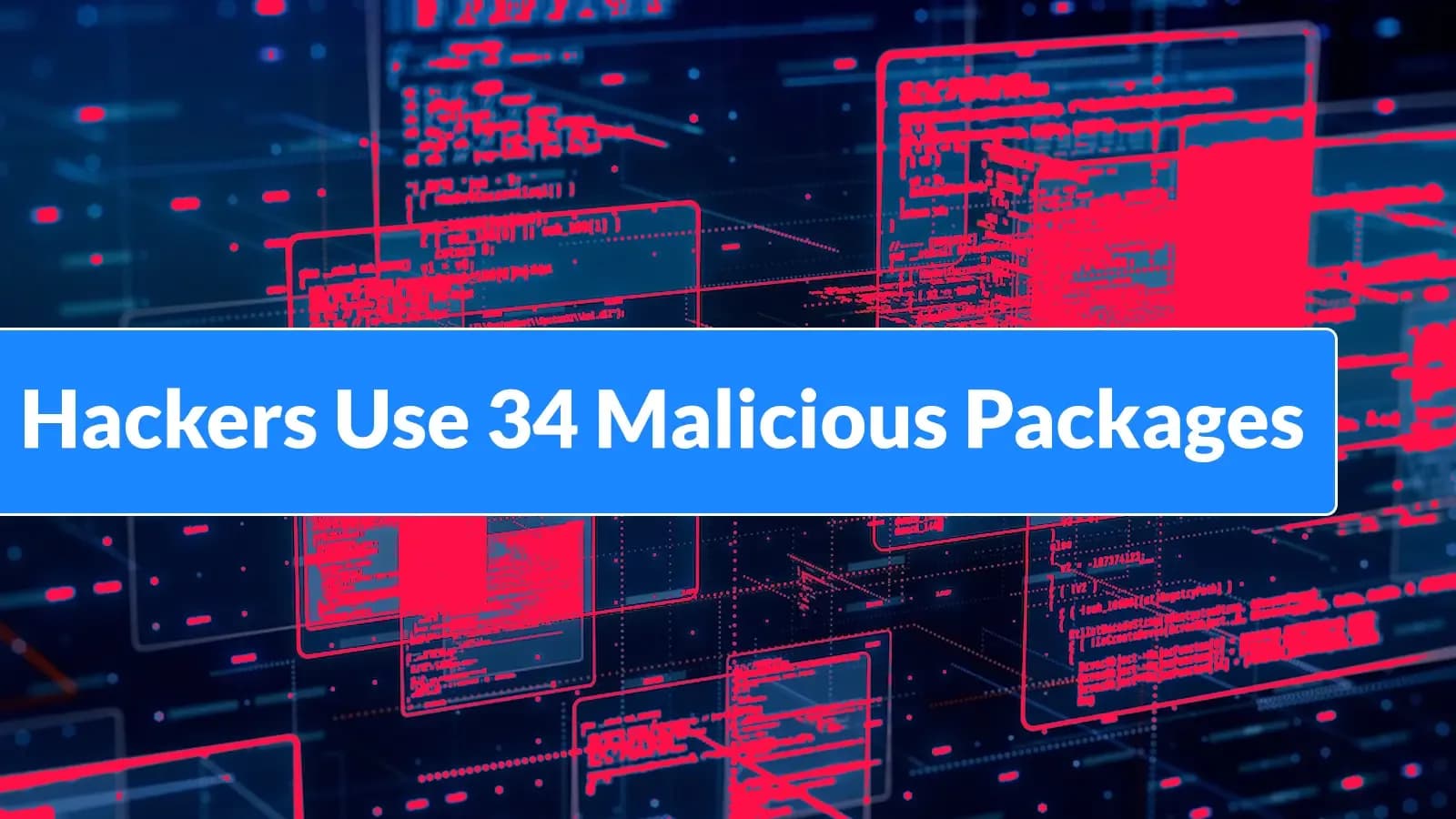 34 bösartige Pakete: Hacker stehlen Cloud-Zugänge, Wallets und SSH-Credentials