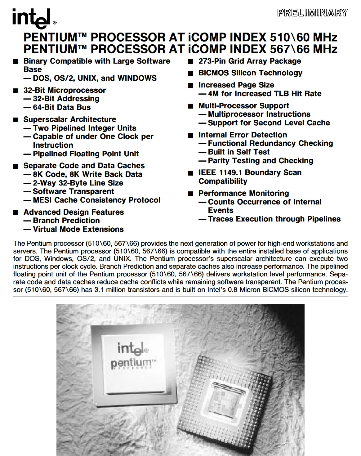 Intel released its first Pentium chip on this day 33 years ago, came packing 3.1 million transistors — fifth-gen x86 chip built on an 800nm process