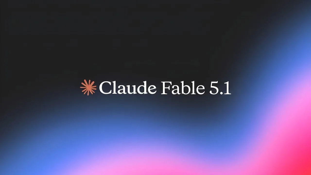 Anthropic Claude Fable 5.1 ve Mythos 5.1 Sürümlerini Duyurdu: Maliyetler Düşüyor, Performans Artıyor