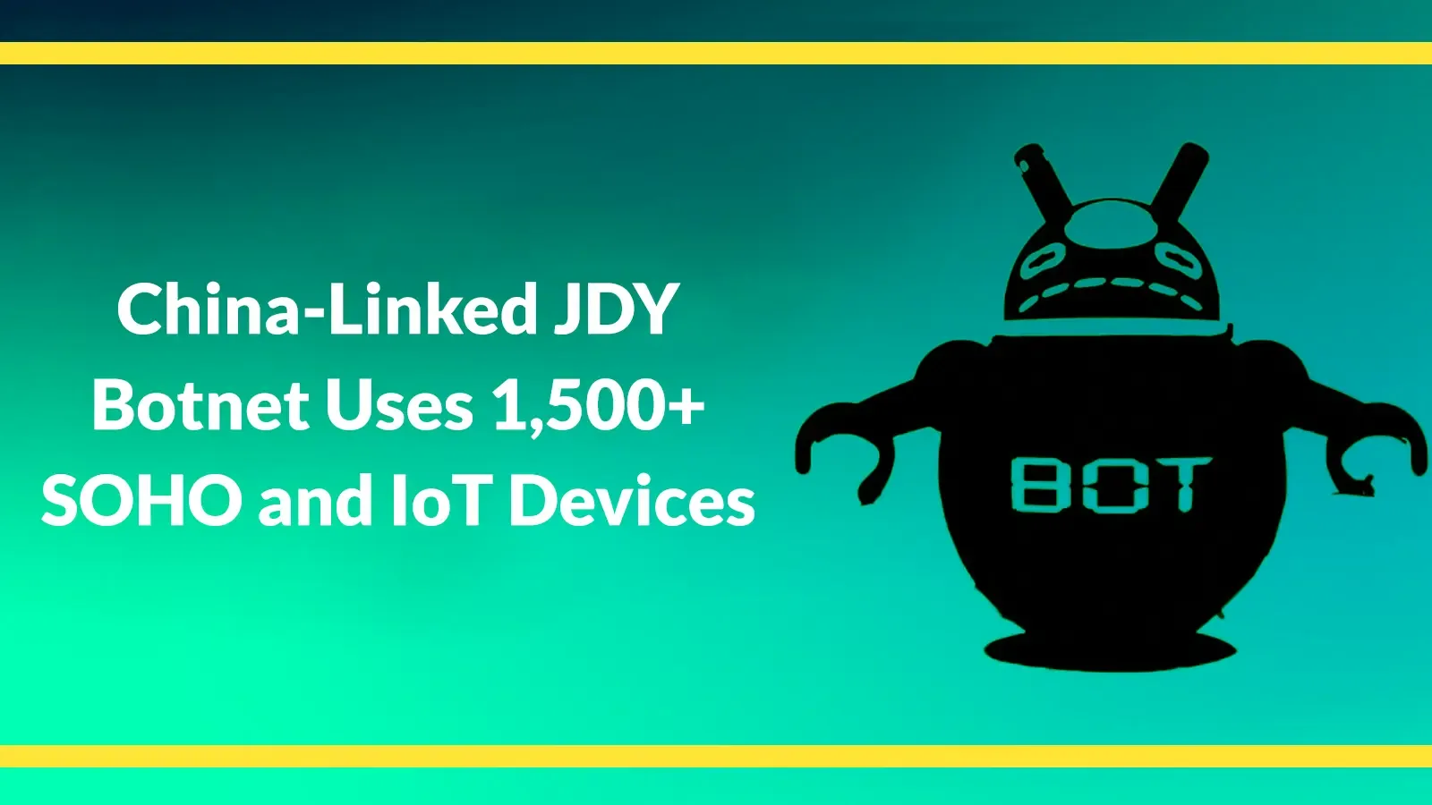 China-gebundenes JDY-Botnetz nutzt über 1.500 SOHO- und IoT-Geräte für schnelle Sicherheitslücken-Exploitation