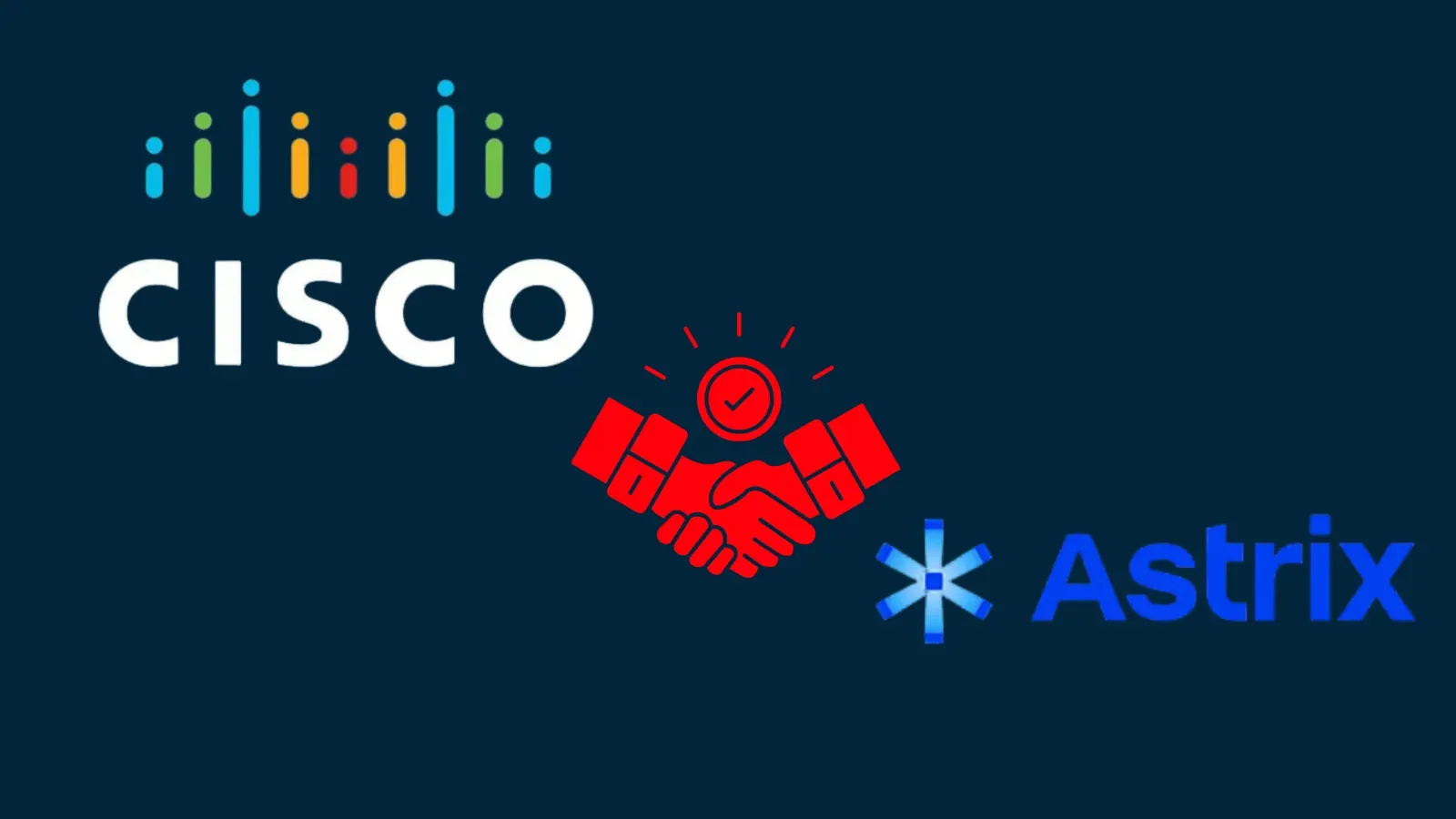 Cisco to Acquire Astrix Security to Strengthen AI Agent and Non-Human Identity Security