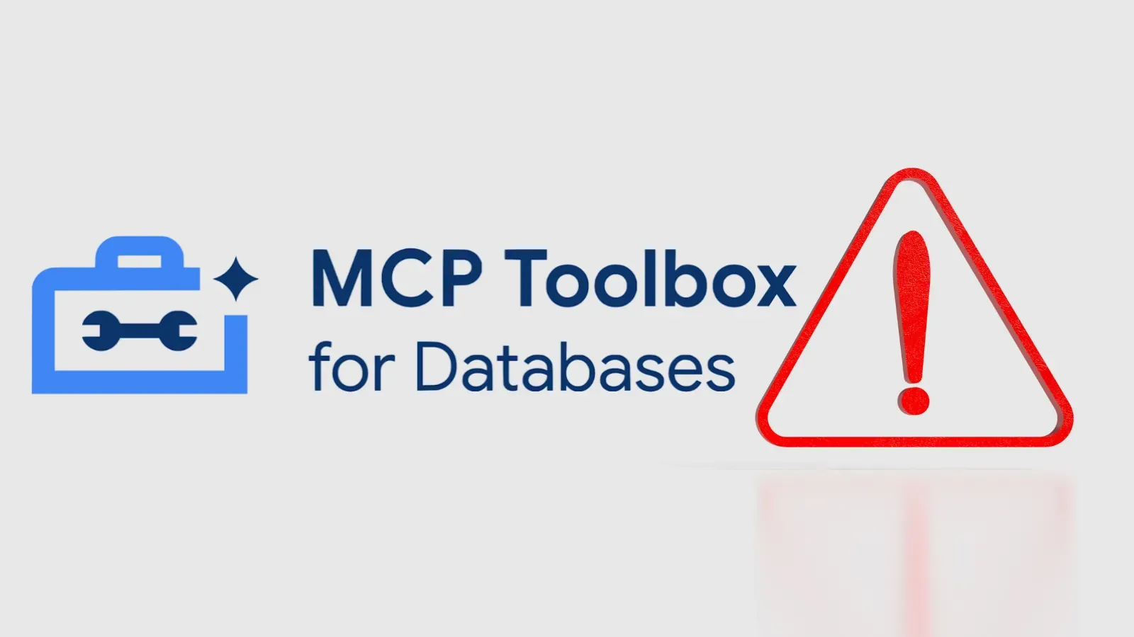 Critical MCP Toolbox Vulnerability Impacts Enterprise Database onnectors