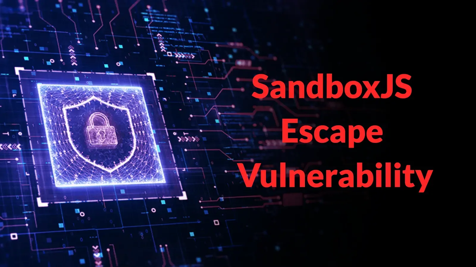 Kritische SandboxJS-Fläche ermöglicht Angreifern Kontrolle über den Host