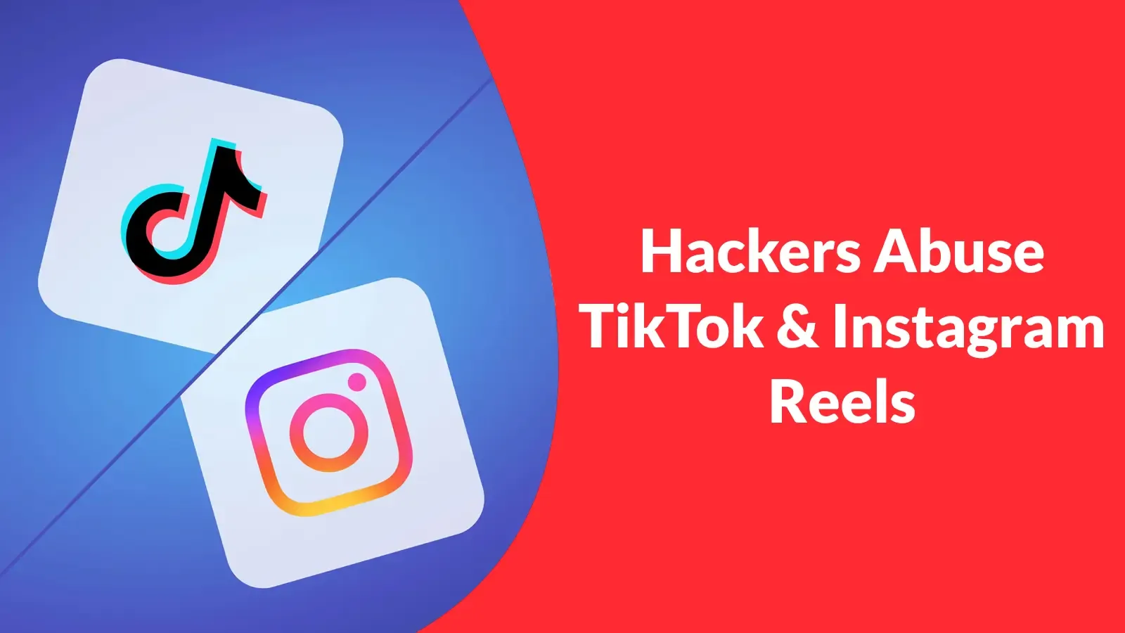Cyberkriminelle missbrauchen TikTok und Instagram Reels zur Verbreitung von Malware durch gefälschte Software-Tutorials