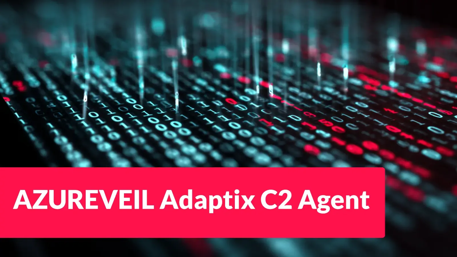 Hackers nutzen Spearphishing-Kampagne zur Ausbreitung des AZUREVEIL Adaptix C2-Agenten