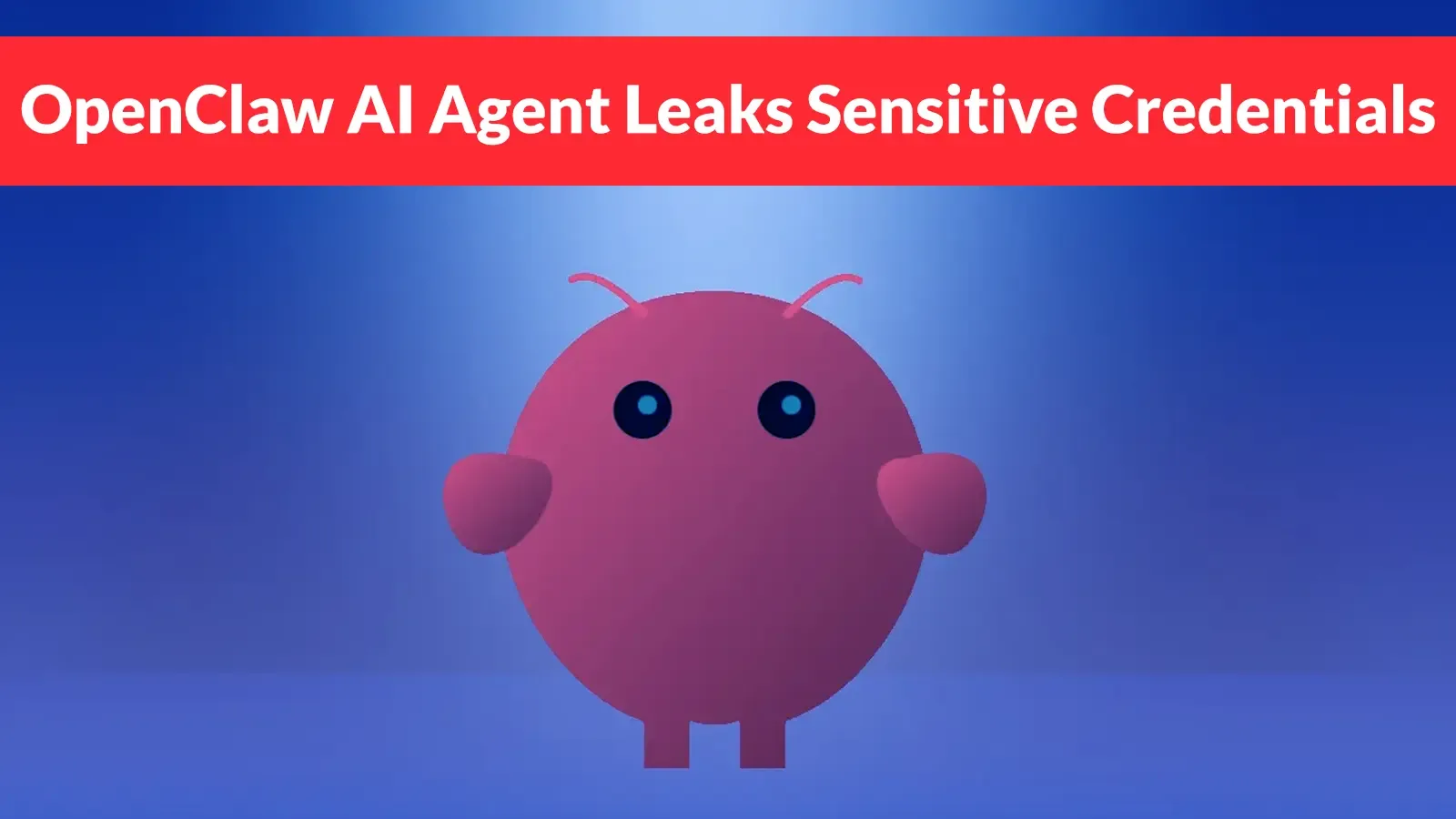 OpenClaw AI-Agent: Sensible Zugangsdaten in Phishing-Simulation undicht