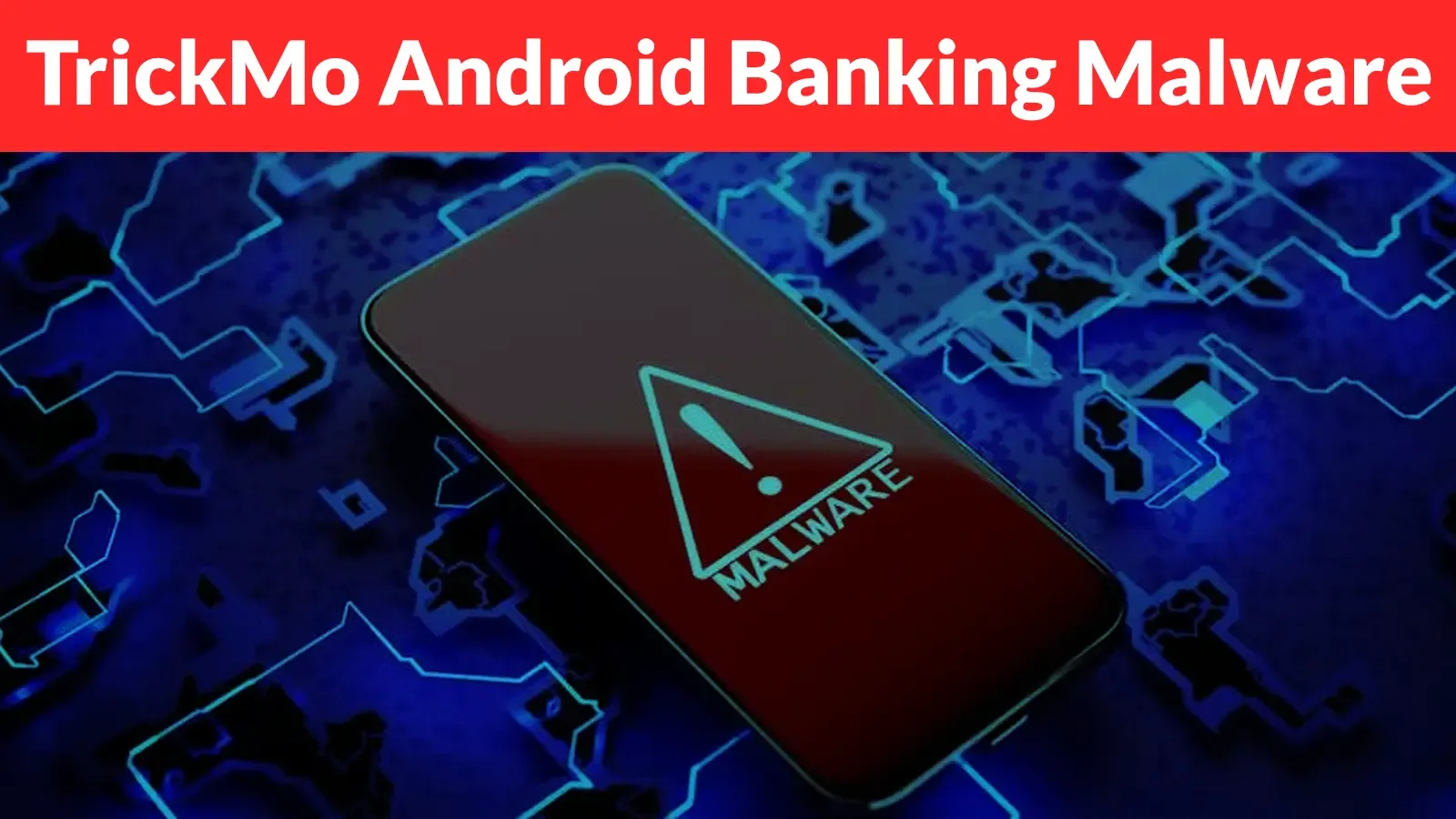 TrickMo: Android-Banking-Malware zielt auf Finanz-Apps, Wallets und Authenticator-Tools ab